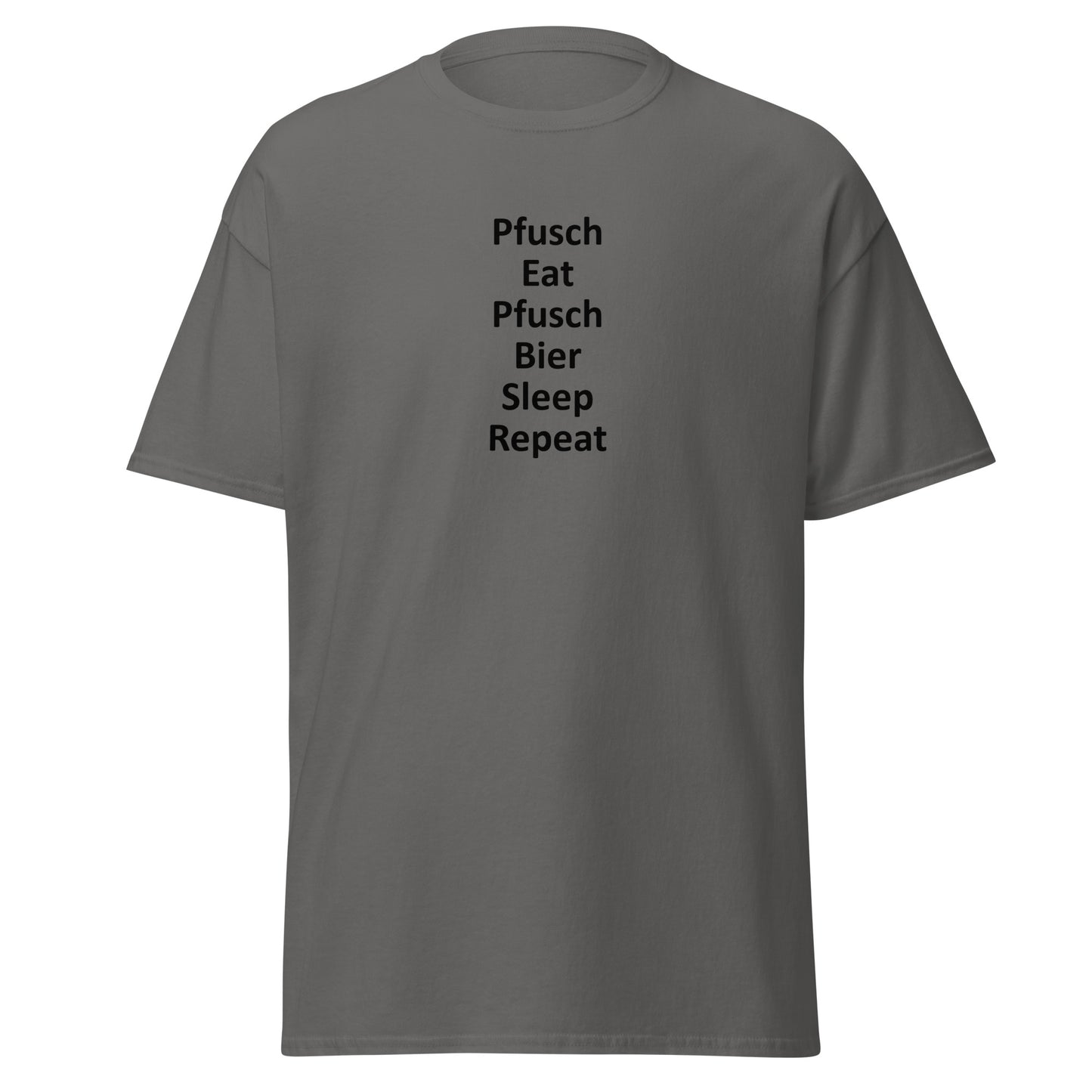 Pfusch Eat Pfusch Bier Sleep Repeat